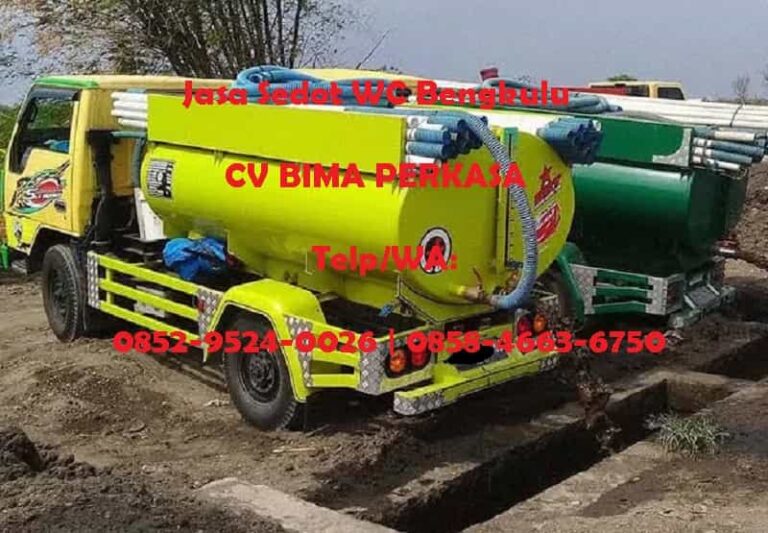 Sedot WC Bengkulu Andal untuk Saluran dan Septictank