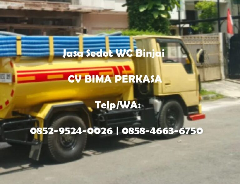 Sedot WC Binjai Solusi Praktis Septictank Penuh