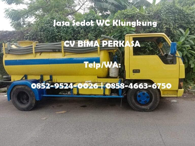 Sedot WC Klungkung, Jasa Kuras Septic Tank Profesional Terdekat