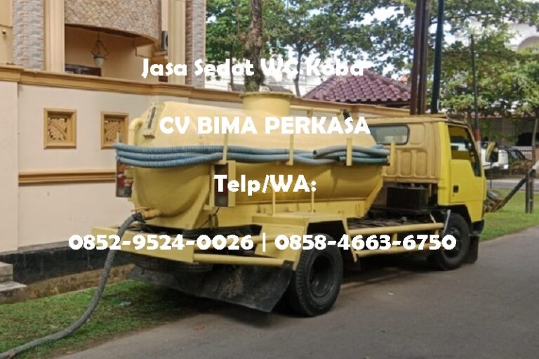 Sedot WC Koba Siaga 24 Jam untuk Mengatasi WC Meluap